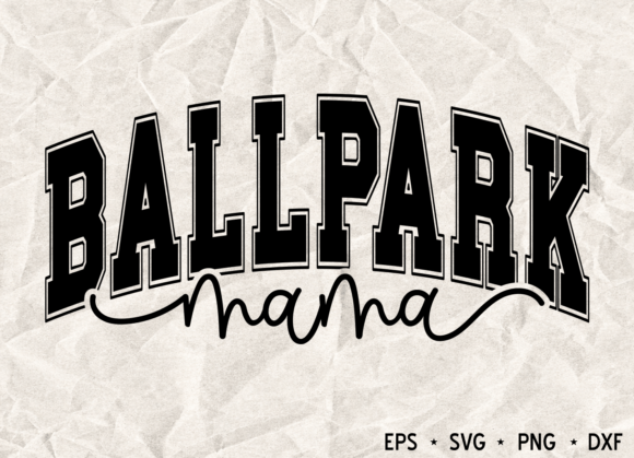 Ballpark Mama PNG and Baseball Mom SVG: A Versatile Graphic Design Asset for T-Shirt Designs