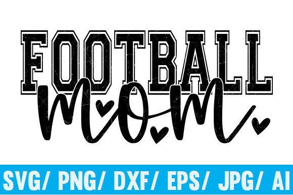 Football Mom SVG, Game Day Design: A Versatile Graphic for T-Shirt and Handmade Projects