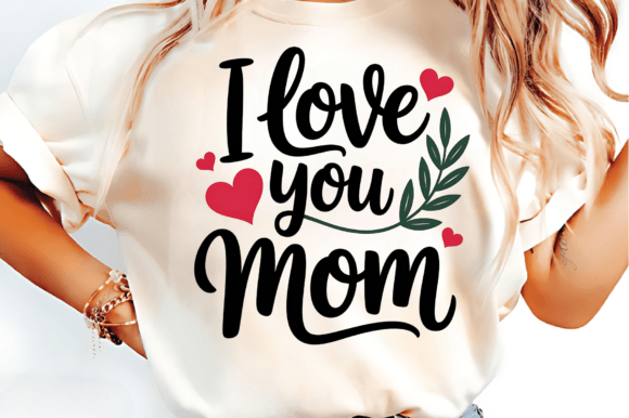 I Love You Mom SVG: A Versatile Graphic Design Asset for Branding and Marketing