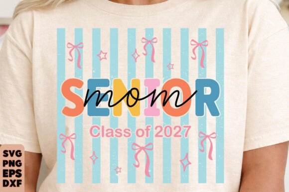 Preppy Senior 2027 Png, Senior Mom SVG: A Versatile Graphic for T-Shirt Designs