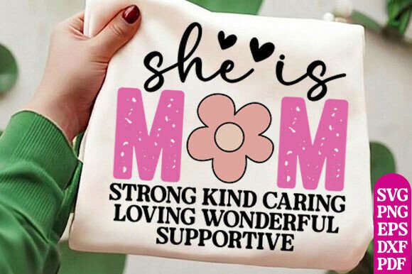 She Is Mom SVG: A Feminine Graphic Design Asset for T-Shirt Designs and More